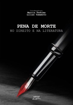 Pena de morte no direito e na literatura (eBook, ePUB) - Teshima, Márcia; Yamamoto, Lilian