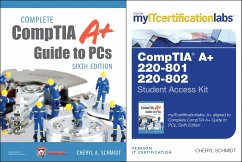 Complete CompTIA A+ Guide to PCs, Sixth Edition with MyITCertificationlab Bundle v5.9 - Schmidt, Cheryl A.