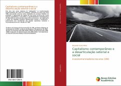 Capitalismo contemporâneo e a desarticulação setorial e social - Costa Pinto, Eduardo