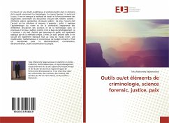 Outils ou/et éléments de criminologie, science forensic, justice, paix - Rajaonarisoa, Toky Mahandry