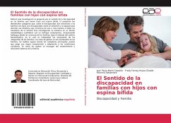 El Sentido de la discapacidad en familias con hijos con espina bífida - Marín Castaño, Juan Paulo;Hoyos Giraldo, Fredy Ferney;Abisambra, Iracema