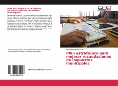 Plan estratégico para mejorar recaudaciones de impuestos municipales - Reyes Flores, Marco Julio