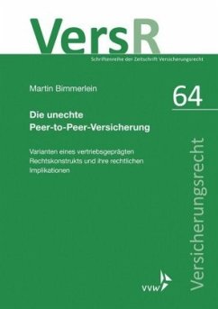 Die unechte Peer-to-Peer-Versicherung - Bimmerlein, Martin