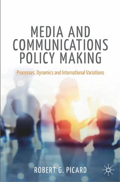 Media and Communications Policy Making - Picard, Robert G.