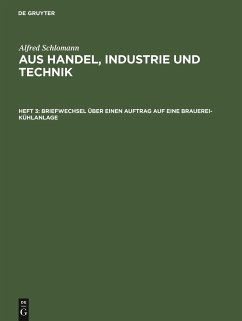 Briefwechsel über einen Auftrag auf eine Brauerei-Kühlanlage - Schlomann, Alfred