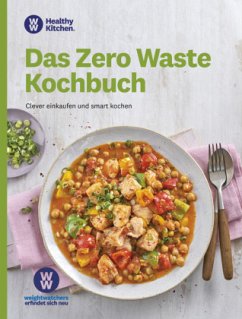 WW - Das Zero Waste Kochbuch - Ww