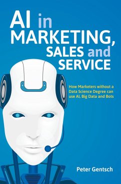 AI in Marketing, Sales and Service - Gentsch, Peter
