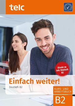Einfach weiter. Deutsch B2, Kurs-und Arbeitsbuch - Fernandes, Nicole;Hälbig, Ines;Hensch, Jana