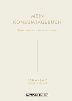 Mein Konsumtagebuch - Kaspar, Jana; Stolzenburg, Wieland; janaklar
