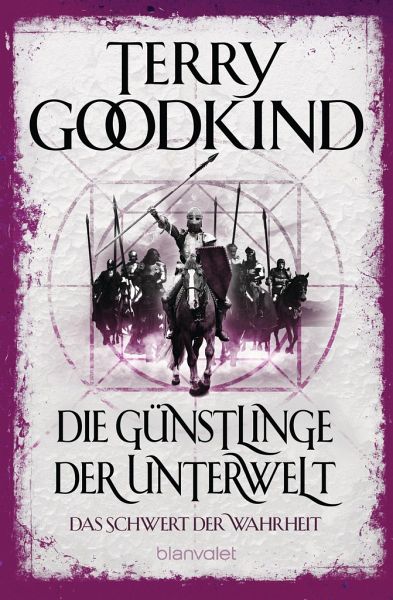 Die Günstlinge der Unterwelt / Das Schwert der Wahrheit Bd.3 von Terry  Goodkind als Taschenbuch - Portofrei bei bücher.de