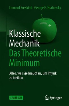 Klassische Mechanik: Das Theoretische Minimum - Susskind, Leonard;Hrabovsky, George E.