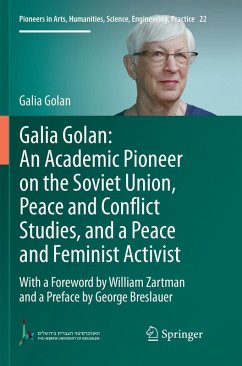 Galia Golan: An Academic Pioneer on the Soviet Union, Peace and Conflict Studies, and a Peace and Feminist Activist - Golan, Galia