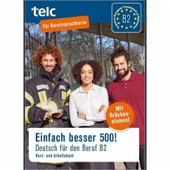 Einfach besser 500! Deutsch für den Beruf B2