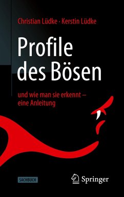 Profile des Bösen - Lüdke, Christian;Lüdke, Kerstin