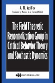 The Field Theoretic Renormalization Group in Critical Behavior Theory and Stochastic Dynamics (eBook, PDF)