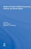 Muslim-Christian Conflicts: Economic, Political, and Social Origins (eBook, ePUB)