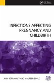 Infections Affecting Pregnancy and Childbirth (eBook, PDF)