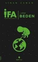 IFA Insanin Fabrika Ayarlari 1. Kitap Beden - Canan, Sinan
