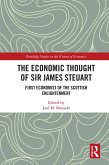 The Economic Thought of Sir James Steuart (eBook, PDF)