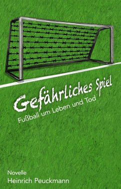 Gefährliches Spiel - Peuckmann, Heinrich