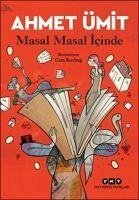 Masal Masal Icinde - Ümit, Ahmet