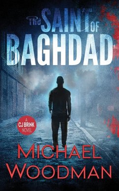 The Saint of Baghdad - Woodman, Michael