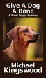 Give A Dog A Bone - Bild 1