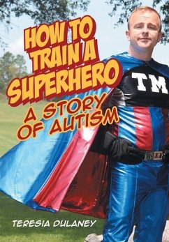 How to Train a Superhero - Dulaney, Teresia