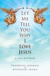 Let Me Tell You Why I Love Jesus - Bild 1
