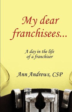 My Dear Franchisees - Andrews, Ann