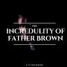 The Incredulity of Father Brown... - Bild 1