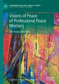 Visions of Peace of Professional Peace Workers (eBook, PDF)