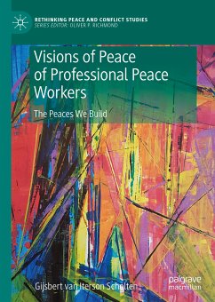 Visions of Peace of Professional Peace Workers (eBook, PDF) - van Iterson Scholten, Gijsbert M.