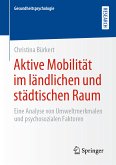 Aktive Mobilität im ländlichen und städtischen Raum (eBook, PDF)