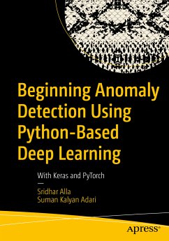 Beginning Anomaly Detection Using Python-Based Deep Learning (eBook, PDF) - Alla, Sridhar; Adari, Suman Kalyan