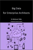 Big Data for Enterprise Architects (eBook, ePUB)