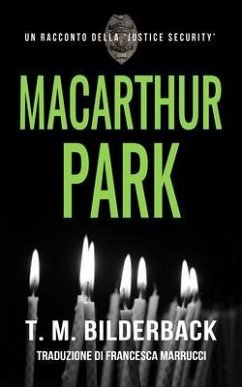 Cover MacArthur Park: Un Racconto Della Justice Security (eBook, ePUB)