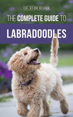 The Complete Guide to Labradoodles (eBook, ePUB) - Klerk, Jo de