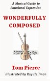Wonderfully Composed (Authentic Expressions, #1) (eBook, ePUB) Wonderfully Composed (Authentic Expressions, #1) (eBook, ePUB)