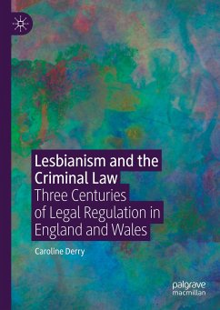 Lesbianism and the Criminal Law - Derry, Caroline