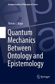 Quantum Mechanics Between Ontology and Epistemology