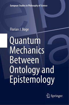 Quantum Mechanics Between Ontology and Epistemology - Boge, Florian J.