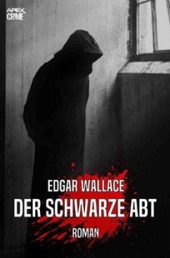 DER SCHWARZE ABT - Wallace, Edgar