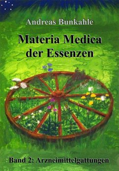 Materia Medica der Essenzen 02 - Bunkahle, Andreas