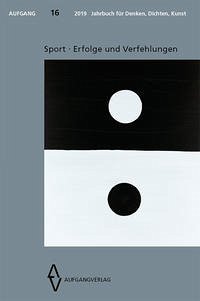 AUFGANG 2019, Band 16 - Jahrbuch für Denken, Dichten, Kunst - Sánchez de Murillo, José