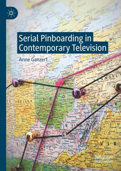 Serial Pinboarding in Contemporary Television - Ganzert, Anne