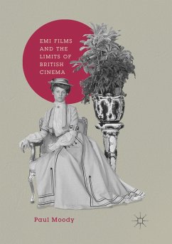 EMI Films and the Limits of British Cinema - Moody, Paul