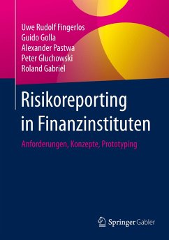 Risikoreporting in Finanzinstituten - Fingerlos, Uwe Rudolf;Golla, Guido;Pastwa, Alexander