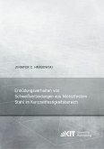 Ermüdungsverhalten von Schweißverbindungen aus höchstfestem Stahl im Kurzzeitfestigkeitsbereich Ermüdungsverhalten von Schweißverbindungen aus höchstfestem Stahl im Kurzzeitfestigkeitsbereich