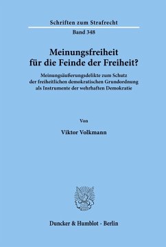 Meinungsfreiheit für die Feinde der Freiheit? - Volkmann, Viktor